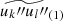 $ \widetilde{{u_k\prime\prime}{u_l\prime\prime}}_{(1)} $
