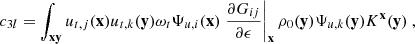 $$ \begin{aligned} c_{3l} = \displaystyle \int _\mathbf{xy } u_{{t},j}(\mathbf x ) u_{{t},k}(\mathbf y ) \omega _t \Psi _{u,i}(\mathbf x ) \left.\dfrac{\partial G_{ij}}{\partial \epsilon }\right|_\mathbf{x } \rho _0(\mathbf y ) \Psi _{u,k}(\mathbf y ) K^\mathbf{x }(\mathbf y )\ , \end{aligned} $$