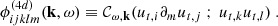 $$ \begin{aligned}&\phi _{ijklm}^{(4d)}(\mathbf k ,\omega ) \equiv \mathcal{C} _{\omega ,\mathbf k }( u_{{t},i} \partial _m u_{{t},j} \ ;\ u_{{t},k} u_{{t},l} )\ . \end{aligned} $$