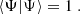 $$ \begin{aligned} \langle {\Psi |\Psi }\rangle = 1\ . \end{aligned} $$