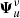$ \boldsymbol{\Psi}_u^\nu $