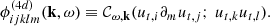 $$ \begin{aligned} \phi _{ijklm}^{(4d)}(\mathbf k ,\omega )&\equiv \mathcal{C} _{\omega ,\mathbf k }( u_{{t},i} \partial _m u_{{t},j} ;\ u_{{t},k} u_{{t},l} ). \end{aligned} $$