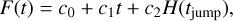$ F\left( t \right) = {c_0} + {c_1}t + {c_2}H\left( {{t_{{\rm{jump}}}}} \right), $