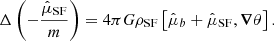$$ \Delta \left(- \frac{\hat{\mu }_{\mathrm{SF} }}{m}\right)= 4 \pi G \rho _{\mathrm{SF} }\left[\hat{\mu }_b + \hat{\mu }_{\mathrm{SF} }, \boldsymbol{\nabla } \theta \right]. $$