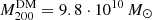 $ M_{200}^{\mathrm{DM}} = 9.8\cdot 10^{10}\,M_\odot $