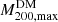 $ M_{200,\mathrm{max}}^{\mathrm{DM}} $