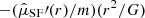$ -({\hat{\mu}_{\mathrm{SF}}}\prime(r)/m) (r^2/G) $