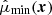 $ \hat{\mu}_{\mathrm{min}}(\boldsymbol{x}) $