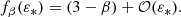 $$ \begin{aligned} f_\beta (\varepsilon _*)&= (3-\beta ) + \mathcal{O} (\varepsilon _*). \end{aligned} $$