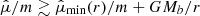 $ \hat{\mu}/m \gtrsim \hat{\mu}_{\mathrm{min}}(r)/m + G M_b/r $
