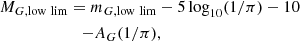 $$ \begin{aligned} M_{G,\mathrm{low\ lim}}&=m_{G,\mathrm{low\ lim}}-5\log _{10}(1/\pi )-10 \nonumber \\&{\quad }{-}A_{G}(1/\pi ), \end{aligned} $$