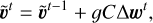 $ {{\bf{\tilde \upsilon }}^t} = {{\bf{\tilde \upsilon }}^{t - 1}} + gC{\rm{\Delta }}{{\bf{w}}^t}, $