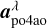 ${\bf{a}}_{{\rm{po4ao}}}^\lambda $
