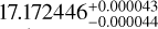 $17.172446_{ - 0.000044}^{ + 0.000043}$