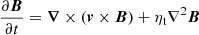 $$ \begin{aligned} \frac{\partial \boldsymbol{B}}{\partial t}=\boldsymbol{\nabla }\times (\boldsymbol{ v}\times \boldsymbol{B})+\eta _{\rm t}\nabla ^2\boldsymbol{B} \end{aligned} $$