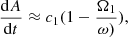 Mathematical equation: $$ \begin{aligned} {\mathrm{d}A\over {\mathrm{d}t}}&\approx c_1(1-{\Omega _1\over {\omega })}), \end{aligned} $$