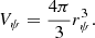 Mathematical equation: $$ \begin{aligned} V_{\psi } = {4\pi \over {3}} r_{\psi }^{3}. \end{aligned} $$