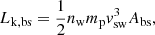 $$ \begin{aligned} L_{\rm k,bs} = \frac{1}{2}n_{\rm w}m_{\rm p}{v}_{\rm sw}^3 A_{\rm bs}, \end{aligned} $$