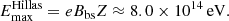 $$ \begin{aligned} E_{\rm max}^\mathrm{Hillas} = eB_{\rm bs}Z \approx 8.0\times 10^{14}\,\mathrm{eV}. \end{aligned} $$