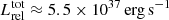 $ L_{\mathrm{rel}}^{\mathrm{tot}} \approx 5.5\times 10^{37}\,\mathrm{erg\,s^{-1}} $