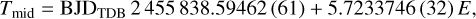 $ {T_{{\rm{mid}}}} = {\rm{BJ}}{{\rm{D}}_{{\rm{TDB}}}}\,2\,455\,838.59462\,\left( {61} \right)\,{\rm{ + }}\,{\rm{5}}{\rm{.7233746}}\,\left( {32} \right)\,E, $
