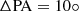 $ \rm \Delta PA=10{\circ} $