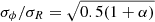 $ \sigma_\phi/\sigma_R = \sqrt{0.5(1+\alpha)} $