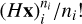 $\left( {H{\rm{x}}} \right)_i^{{n_i}}{\rm{/}}{n_i}$