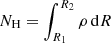 $ N_{\rm H}=\int_{R_1}^{R_2} \rho\,{\rm d}R $