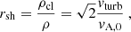 $$ \begin{aligned} r_{\rm sh}=\frac{\rho _{\rm cl}}{\rho }=\sqrt{2}\frac{v_{\rm turb}}{v_{\rm A,0}}\ , \end{aligned} $$