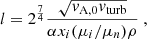 $$ \begin{aligned} l=2^{\frac{7}{4}}\frac{\sqrt{v_{\rm A,0} v_{\rm turb}}}{\alpha x_{i} (\mu _{i}/\mu _{n}) \rho }\ , \end{aligned} $$