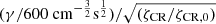 $ (\gamma/600~\mathrm{cm}^{-\frac{3}{2}}\mathrm{s}^{\frac{1}{2}})/\sqrt{(\zeta_{\mathrm{CR}}/\zeta_{\mathrm{CR,0}})} $