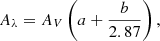 $$ \begin{aligned} A_{\lambda } = A_{V}\left(a+\frac{b}{2.87}\right), \end{aligned} $$