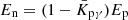 $ E_{\mathrm{n}} = (1 - \bar{K}_{\mathrm{p}\gamma})E_{\mathrm{p}} $