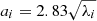 $ a_i = 2.83\sqrt{\lambda_i} $