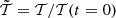 $ \tilde{\mathcal{T}}= \mathcal{T}/\mathcal{T}(t=0) $