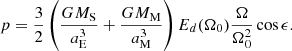 $$ \begin{aligned} p=\frac{3}{2}\left(\frac{GM_{\rm S}}{a_{\rm E}^3} + \frac{GM_{\rm M}}{a_{\rm M}^3}\right)E_d(\Omega _0)\frac{\Omega }{\Omega _0^2}\cos \epsilon . \end{aligned} $$