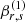 $ \beta_{r,s}^{(1)} $