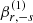 $ \beta_{r,-s}^{(1)} $