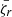 $ \bar{\zeta_r} $