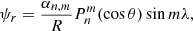 $$ \begin{aligned} \psi _r&=\frac{\alpha _{n,m}}{R}P_n^m(\cos \theta )\sin m\lambda , \end{aligned} $$