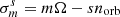 $ \sigma_{m}^s=m\Omega -s n_{\rm orb} $