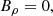 $$ \begin{aligned} B_{\rho }= 0, \end{aligned} $$