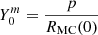 $ Y^m_0= \frac{p}{R_{\mathrm{MC}}(0)} $