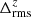 $ \Delta^z_{\rm rms} $