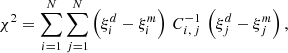 $$ \begin{aligned} \chi ^2=\sum _{i=1}^N\sum _{j=1}^N \left(\xi _i^d-\xi _i^m \right)\, C_{i,\,j}^{-1}\, \left( \xi _j^d-\xi _j^m\right), \end{aligned} $$
