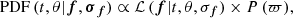 $$ \begin{aligned} \mathrm{PDF}\,(t,\theta |\boldsymbol{f}, \boldsymbol{\sigma }_{\boldsymbol{f}}) \propto \mathcal{L} \,(\boldsymbol{f}|t,\theta ,\sigma _{\boldsymbol{f}}) \times P\,(\varpi ), \end{aligned} $$