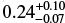 $0.24_{ - 0.07}^{ + 0.10}$