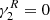 $ \gamma_2^R=0 $