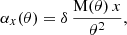 $$ \begin{aligned} \alpha _x(\theta ) = \delta \,\frac{\mathrm{M}(\theta )\,x}{\theta ^2}, \end{aligned} $$